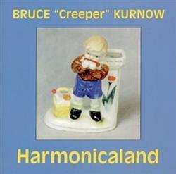 Download Bruce Creeper Kurnow - Harmonicaland