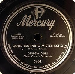 Download Georgia Gibbs - Good Morning Mister Echo Be Doggone Sure You Call