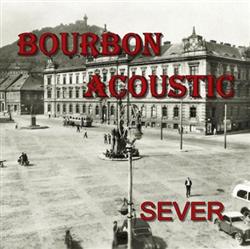 Download Bourbon Acoustic - Sever