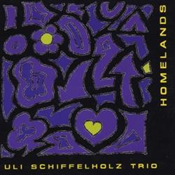 Download Uli Schiffelholz Trio - Homelands