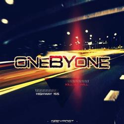 Download OneByOne - Highway 155 Kill At Will