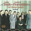 last ned album Francisco Fiorentino, Aníbal Troilo Y Su Orquesta Típica - Del Tiempo Guapo