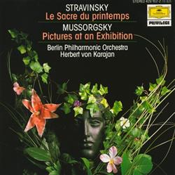 Download Stravinsky Mussorgsky Berlin Philharmonic Orchestra Herbert von Karajan - Pictures At An Exhibition Le Sacre Du Printemps