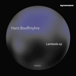 Download Hans Bouffmyhre - Lambada EP