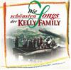 online luisteren Kelly Family - Die Schönsten Songs Der Kelly Family