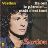 ladda ner album Michel Sardou - Verdun Ils Ont Le Pétrole Mais Cest Tout