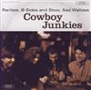 ladda ner album Cowboy Junkies - Rarities B Sides And Slow Sad Waltzes