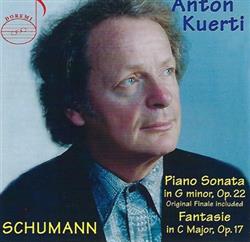 Download Robert Schumann, Anton Kuerti - Schumann Sonata No 2 Fantasie Kuerti