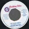 online anhören Singing Melody Black Talont Aka Vcr - Lets Go Party Ungrateful D Roy