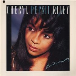 Download Cheryl Pepsii Riley - Aint No Way