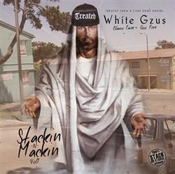 Download White Gzus - Stackin N Mackin Vol 1