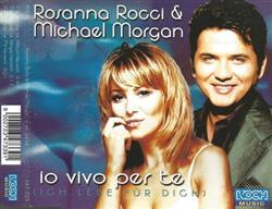 Download Rosanna Rocci & Michael Morgan - Io Vivo Per Te Ich Lebe Für Dich