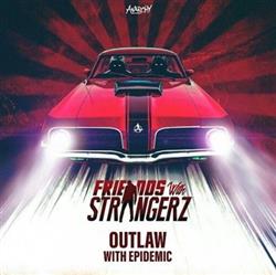 Download The Strangerz With Epidemic - Outlaw