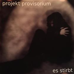 Download Projekt Provisorium - Es Stirbt