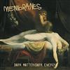 kuunnella verkossa Membranes - Dark MatterDark Energy