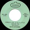 baixar álbum Keith Hitchner - Cowboys Like To Do A Little Rocking Too Come Down From Your High Horse