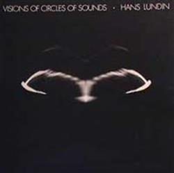 Download Hans Lundin - Visions Of Circles Of Sounds