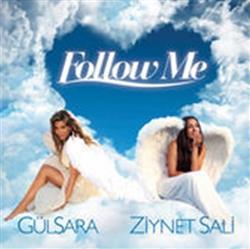 Download Gülsara & Ziynet Sali - Follow Me