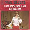 lataa albumi Paul Severs - Ik Heb Rozen Voor Je Mee Een Oude Man