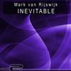 lataa albumi Mark van Rijswijk - Inevitable