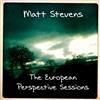 Album herunterladen Matt Stevens - The European Perspective Sessions