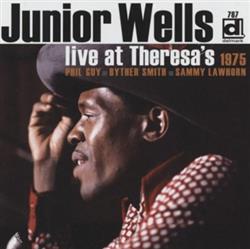 Download Junior Wells - Live At Theresas 1975