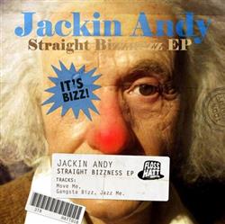 Download Jackin Andy - Straight Bizzness EP