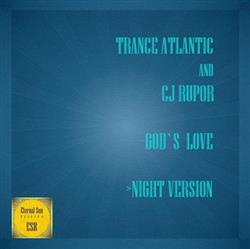 Download Trance Atlantic, CJ Rupor - God s love Night Version