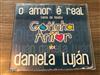 online luisteren Daniela Luján - O Amor É Real Tema Da Novela Gotinha De Amor