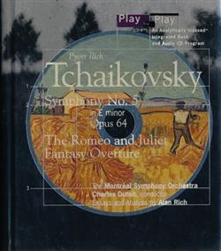 Download Pyotr Ilich Tchaikovsky The Montréal Symphony Orchestra Charles Dutoit , Conductor Essays And Analysis By Alan Rich - Symphony No 5 In E Minor Opus 64 The Romeo And Juliet Fantasy Overture