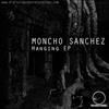 online anhören Moncho Sanchez - Hanging