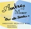 lytte på nettet Wolfgang Ambros - Ambros Singt Moser Der Alte Sünder