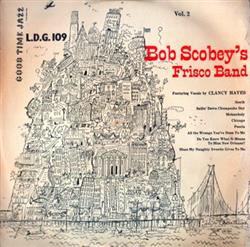 Download Bob Scobey's Frisco Band, Clancy Hayes - The Scobey Story Part 2