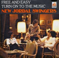 Download New Jordal Swingers - Free And Easy Turn On To The Music