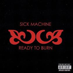 Download Sick Machine - Ready To Burn