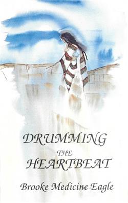 Download Brooke Medicine Eagle - Drumming The Heartbeat