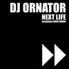 Album herunterladen DJ Ornator - Next Life