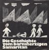 descargar álbum Various - Die Geschichte Vom Barmherzigen Samaritan