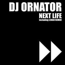 Download DJ Ornator - Next Life