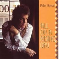 Download Peter Rowan - All On A Rising Day