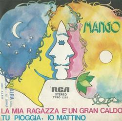 Download Mango - La Mia Ragazza È Un Gran Caldo Tu Pioggia Io Mattino