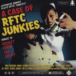 Download Various - A Case Of Rftc Junkies Tribute To Rocket From The Crypt