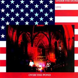 Download Under The Dome - Over The Pond