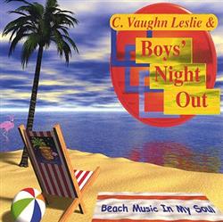 Download C Vaughn Leslie & Boys Night Out - Beach Music In My Soul