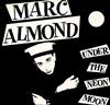 online anhören Marc Almond - Under The Neon Moon