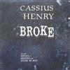 écouter en ligne Cassius Henry - Broke