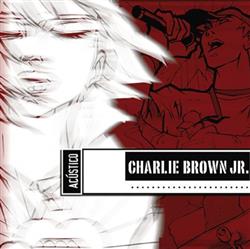 Download Charlie Brown Jr - Acústico