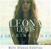 écouter en ligne Leona Lewis - Bleeding Love Moto Blanco Remixes