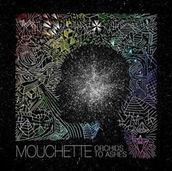 Download Mouchette - Orchids To Ashes