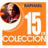 Raphael - 15 De Coleccion